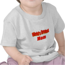 World's Greatest Mom Shirt