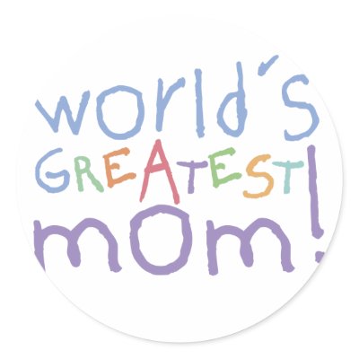 World's Greatest Mom Stickers by koncepts