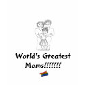 World's Greatest Moms!! (Girl) t-shirts by virginiarh World's Greatest Moms!! (Girl) t-shirts