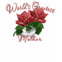 World's Greatest Mother t-shirts by SimplyTheBestDesigns World's Greatest Mother t-shirts