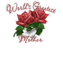World's Greatest Mother t-shirts by SimplyTheBestDesigns World's Greatest Mother t-shirts