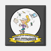 WORLDS GREATEST MULTI-TASKER WOMEN CARTOON FRIDGE MAGNET