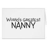 Worlds Greatest Nanny Greeting Cards