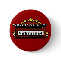 World's Greatest Nutritionist buttons by greatestjobsgifts World's Greatest Nutritionist buttons