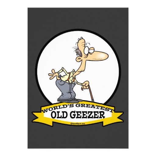 WORLDS GREATEST OLD GEEZER CARTOON PERSONALIZED INVITES
