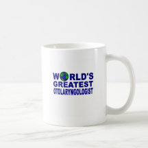 World's Greatest otolaryngologist Coffee Mug