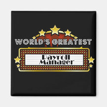 World's Greatest Payroll Manager Fridge Magnet