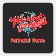 World's Greatest Perinatal Nurse Square Stickers