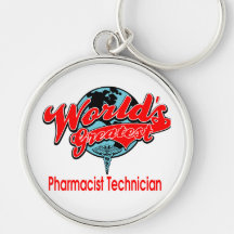 World's Greatest Pharmacist Technician Keychain