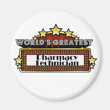 World's Greatest Pharmacy Technician Refrigerator Magnet