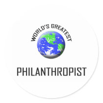 World's Greatest Philanthropist stickers by jobshirt World's Greatest Philanthropist stickers
