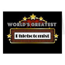 World's Greatest Phlebotomist Cards
