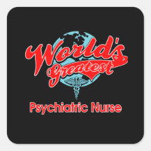 World's Greatest Psychiatric Nurse Stickers