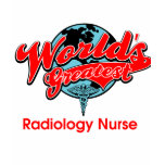 World's Greatest Radiology Nurse Tshirt