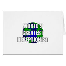 World's Greatest Receptionist Greeting Card
