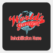 World's Greatest Rehabilitation Nurse Stickers