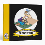 WORLDS GREATEST ROOFER MEN CARTOON 3 RING BINDER