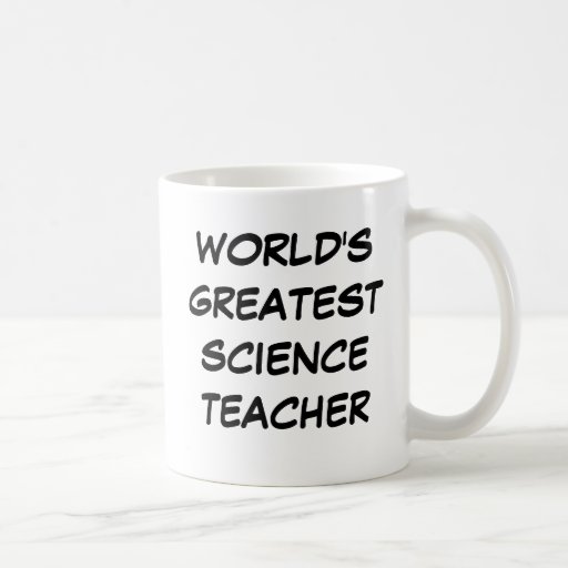 "World's Greatest Science Teacher" Mug Zazzle