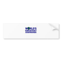 World's Greatest Scrapbooker Bumper Sticker