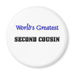 World's Greatest Second Cousin Fridge Magnets