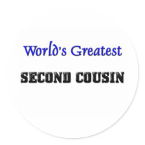 World's Greatest Second Cousin stickers by familytshirts World's Greatest Second Cousin stickers
