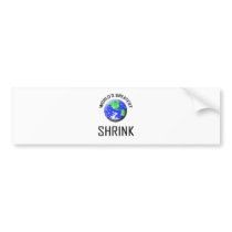 World's Greatest Shrink bumper stickers by jobshirt World's Greatest Shrink bumper stickers