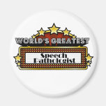 World's Greatest Speech Pathologist Fridge Magnet