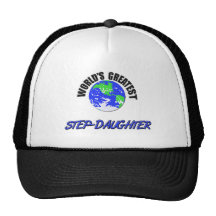 World's Greatest Step-Daughter Hat