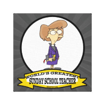 WORLDS GREATEST SUNDAY SCHOOL TEACHER CARTOON CANVAS PRINT