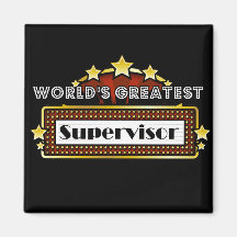 World's Greatest Supervisor Fridge Magnets