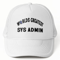 Worlds Greatest Sys Admin hats by GenepoolDesign Worlds Greatest Sys Admin hats