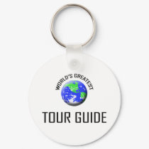 World's Greatest Tour Guide keychains by jobshirt World's Greatest Tour Guide keychains