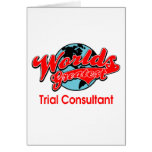 World's Greatest Trial Consultant Greeting Cards