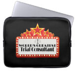 World's Greatest Trial Consultant Laptop Computer Sleeve