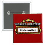 World's Greatest Underwriter Buttons