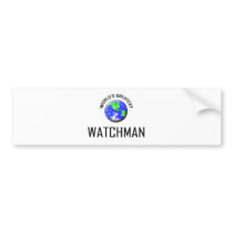 World's Greatest Watchman bumper stickers