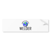 World's Greatest Welder Bumper Stickers