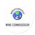 World's Greatest Wine Connoisseur Round Stickers