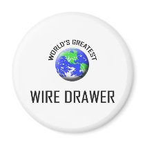 World's Greatest Wire Drawer magnets