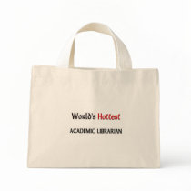 Worlds Hottest Academic Librarian bags