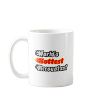 World's Hottest Accountant Coffee Mugs