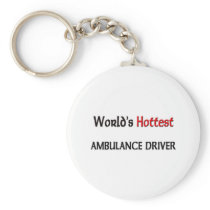 Worlds Hottest Ambulance Driver Key Chains
