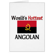 World's Hottest Angolan Greeting Card