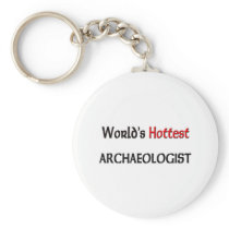 Worlds Hottest Archaeologist Key Chains