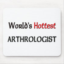 Worlds Hottest Arthrologist mousepads