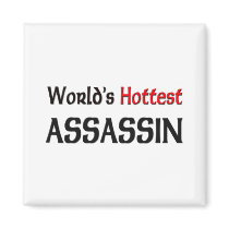Worlds Hottest Assassin magnets by tshirtshirts Worlds Hottest Assassin magnets