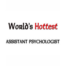 Worlds Hottest Assistant Psychologist t-shirts by tshirtshirts Worlds Hottest Assistant Psychologist t-shirts