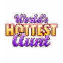 World's Hottest Aunt t-shirts