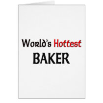 Worlds Hottest Baker Greeting Cards