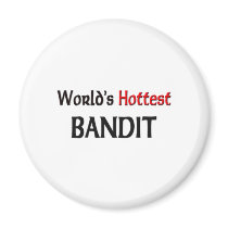 Worlds Hottest Bandit magnets by tshirtshirts Worlds Hottest Bandit magnets